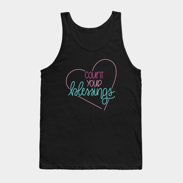 Count Your Blessings Heart Tank Top by janiejanedesign